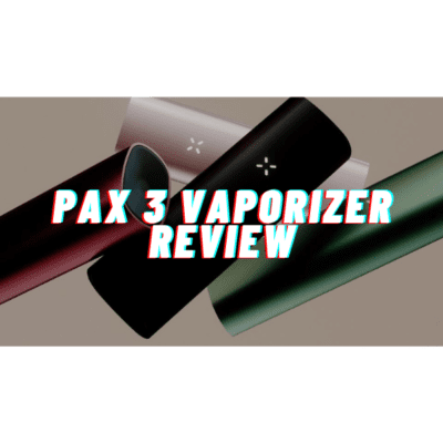 Pax 3 vaporizer review